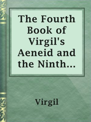 cover image of The Fourth Book of Virgil's Aeneid and the Ninth Book of Voltaire's Henriad